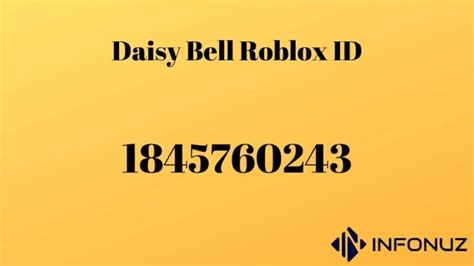 Daisy Bell Roblox Id Infonuz