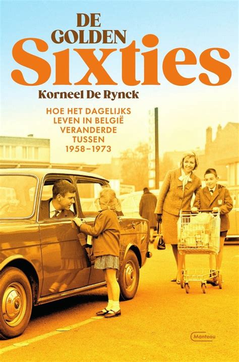 De Golden Sixties Ebook Korneel De Rynck 9789460416927 Boeken Bol