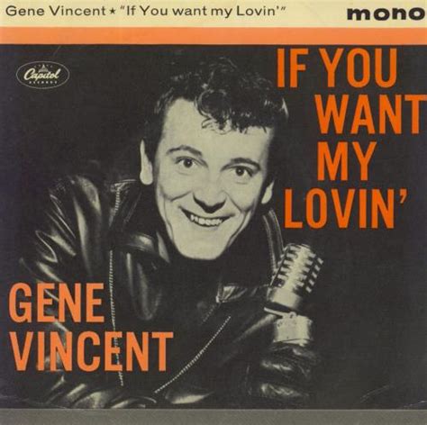 Gene Vincent If You Want My Lovin Uk 7 Vinyl Single 7 Inch Record 45 594751