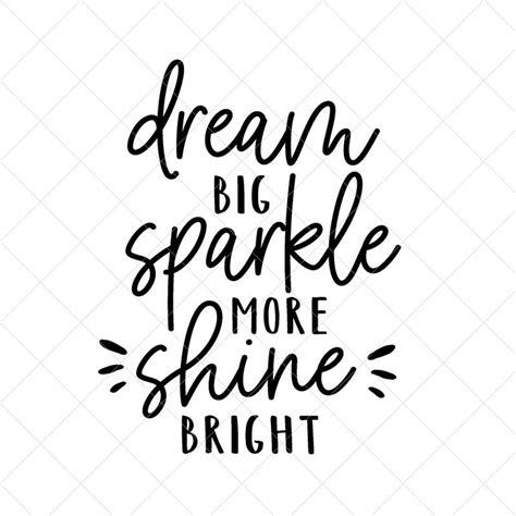 Digital Saying To Print Svg Quote For Cricut Dream Big Sparkle More