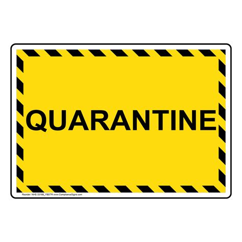 Quarantine Sign Nhe 33188ybstr