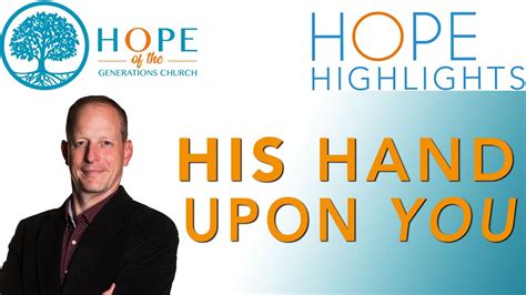 His Hand Upon You Pastor John Shales Hopehighlight Youtube
