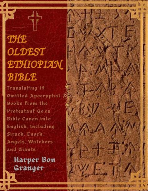 The Oldest Ethiopian Bible Translating 19 Omitted Apocryphal Books
