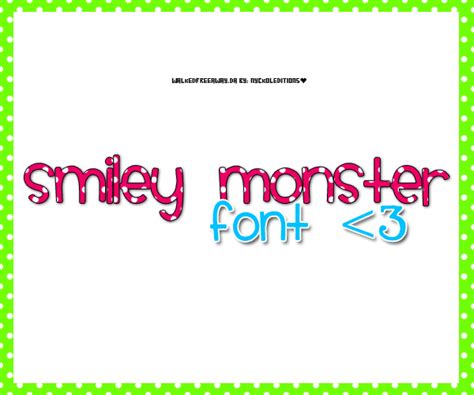 Font Smiley Monster By Walkedfreeaway On Deviantart