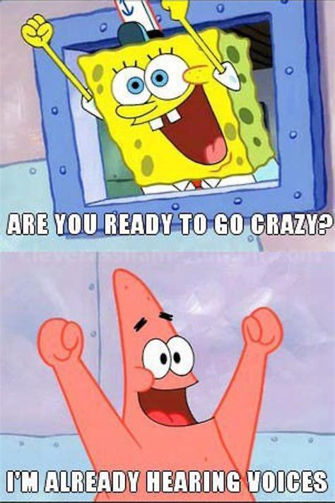Are You Ready To Go Crazy Patrick Already Hearing Voices