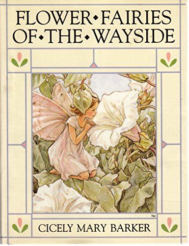 Flower Fairies Of The Wayside Poems And Pictures The Original Flower