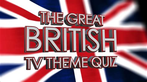The Great British Tv Theme Quiz Doovi