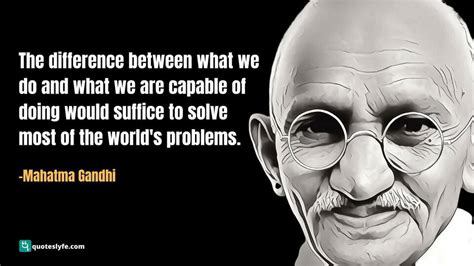 280 Famous Mahatma Gandhi Quotes On Leadership Be The Change