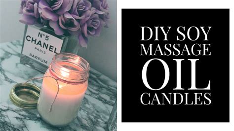 Diy Soy Massage Oil Candles Massage Therapy Candles Pre Knechia Ja Nae Youtube