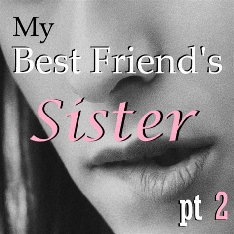 Seduced By Your Best Friends Older Sister An Erotic Roleplay Part 2 Female X Male By