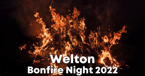 Welton Bonfire Night 2022 Bonfire Night