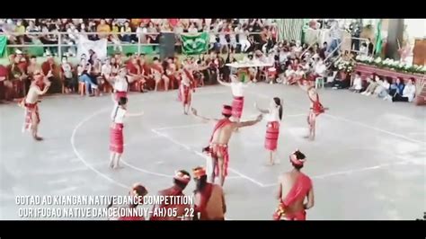 Gotad Ad Kiangan Native Dance Competition Our Ifugao Native Dance