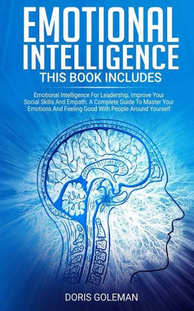 Emotional Intelligence This Book Includes Emotional Intelligence For