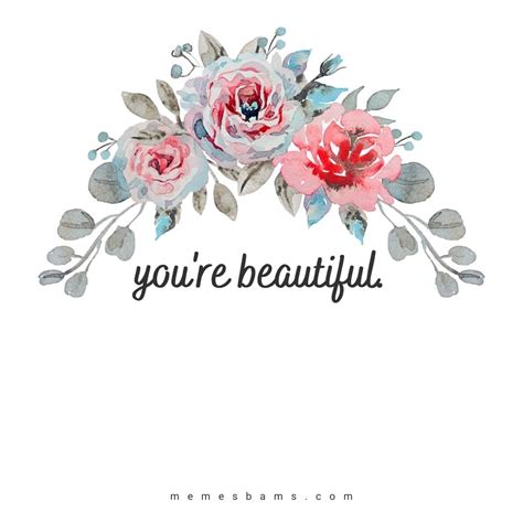 96 You Are Beautiful Quotes For Her