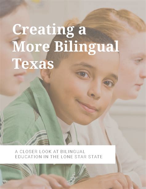 creating a more bilingual texas a closer look at bilingual education in the lone star state idra
