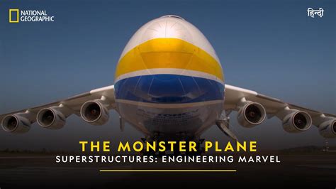 The Monster Plane Superstructures Engineering Marvels हिन्दी