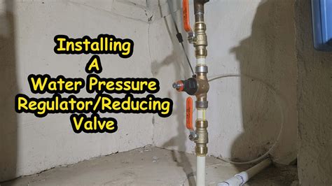 Installing A Water Pressure Reducing Valve Or Pressure Regulator Youtube