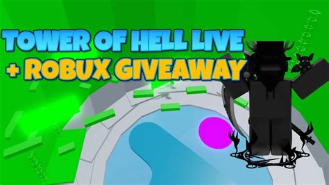 🔴live live tower of heck come join robux giveaway youtube