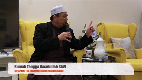 Di manakah kita dalam menjaga agama islam ustaz mat esa deraman. "Rumah Tangga Rasulullah SAW" - Ustaz Mat Esa Deraman ...