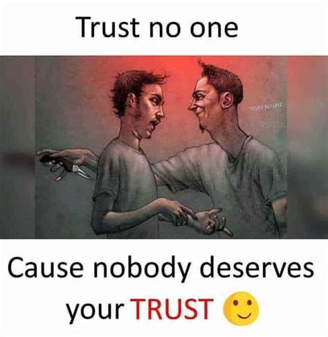 20 Trust No One Memes To Serve As Your Reminder