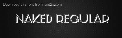 Naked Regular Font Details Font S Com