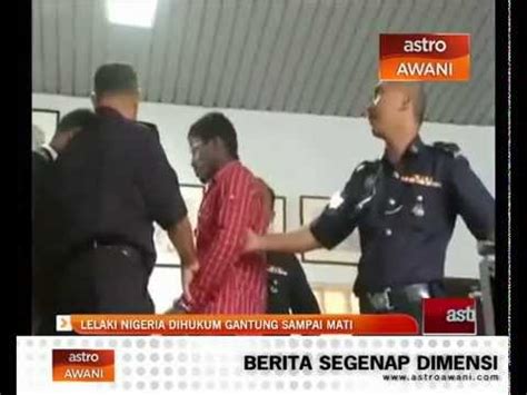 Banduan jadi gila ketika tunggu hukuman g4ntung sampai m4ti di penjara kajang. Lelaki Nigeria dihukum gantung sampai mati - YouTube