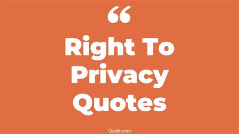45 Whopping Respect Privacy Quotes Quotes