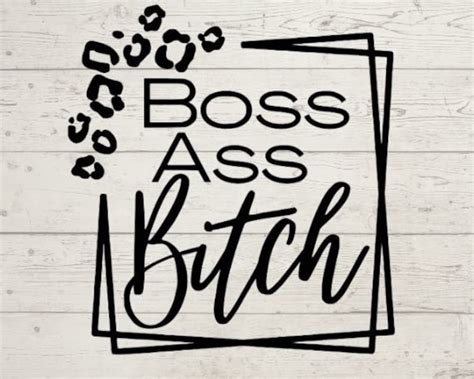 Cheetah Boss Ass Bitch Png Svg Inspirational Motivational Boss Etsy