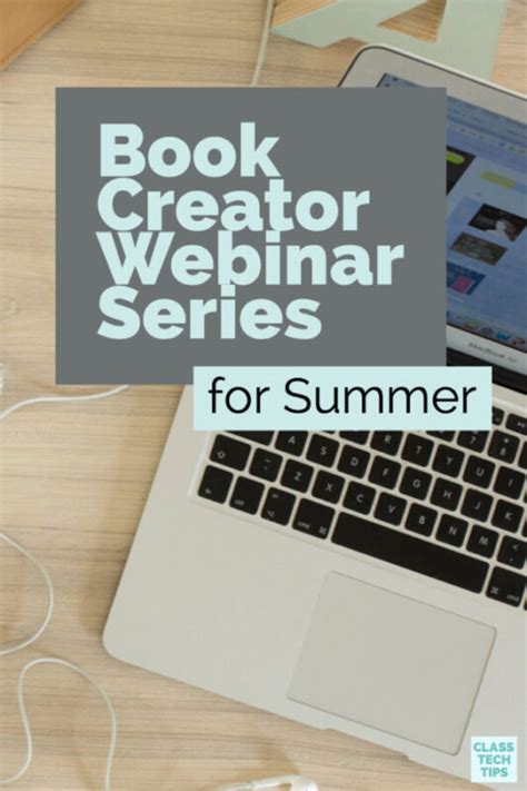 10 Book Creator Webinars To Enhance Digital Learning In The Classroom