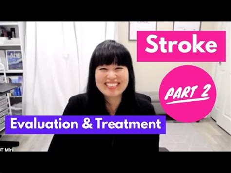 Stroke Part 2 Evaluation Treatment OT Miri YouTube