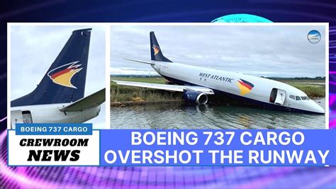 CrewRoom Aviation News Boeing Cargo Overshot The Runway And Plunged Into The Water YouTube