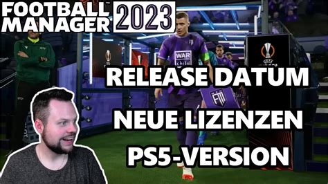 Football Manager 2023 ⚽ Release Datum Neue Lizenzen Ps5 Version