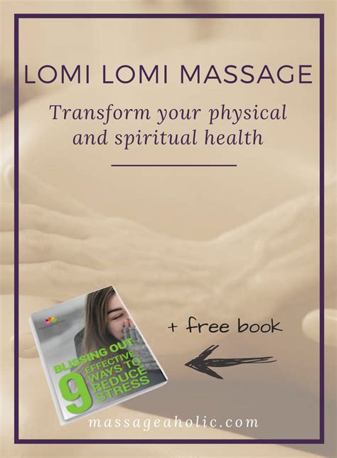 How Lomi Lomi Massage Can Transform Your Physical And Spiritual Health Lomi Lomi Massage