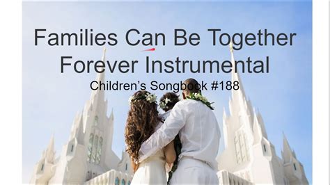 Families Can Be Together Forever Instrumental Childrens Songbook 188