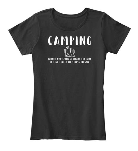 Must Have Funny Camping T Womens Premium Tee Womens Premium Tee T