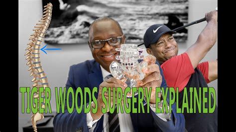 Surgeon Explains Tiger Woods Back Surgery Explained Youtube