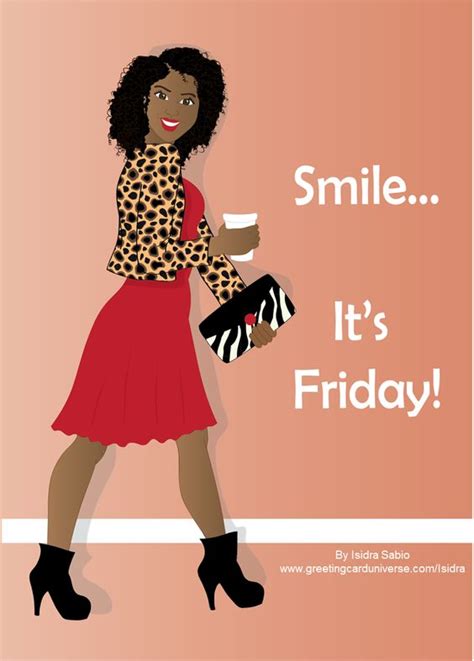Fun Meme Smile Its Friday Fashionable Unapologetic Beautiful Black