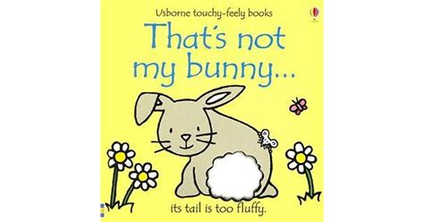 Thats Not My Bunny By Fiona Watt