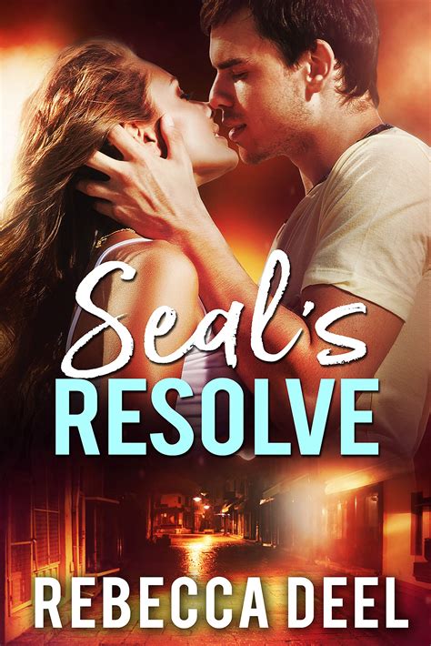Seal S Resolve Fortress Security By Rebecca Deel Goodreads