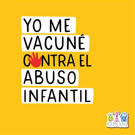 Conani Inicia Campa A Yo Me Vacun Contra El Abuso Infantil Consejo