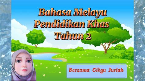 Bahasa Melayu Ppki Tahun 2 Youtube