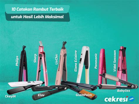 10 Rekomendasi Catokan Rambut Terbaik Untuk Hasil Lebih Maksimal