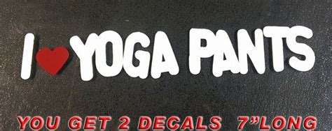 i love yoga pants vinyl sticker funny heart gym fit butt hot etsy