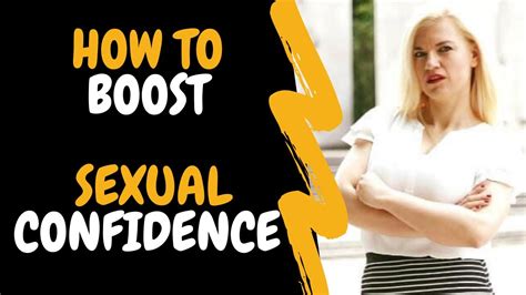 how to boost sexual confidence youtube