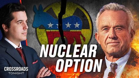 Rfk Jr Could Use Nuclear Option To Split Votes Crossroads