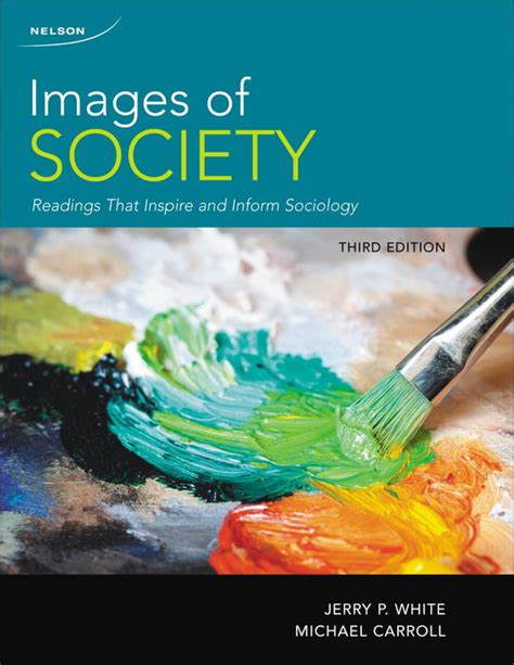 Images Of Society Readings That Inspire And Inform Sociology — Top Hat