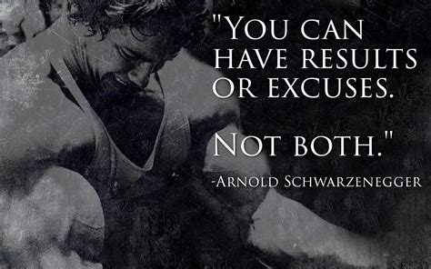 You Can Have Results Or Excuses Not Both Arnold Schwarzenegger 1400 X 875 Rquotesporn