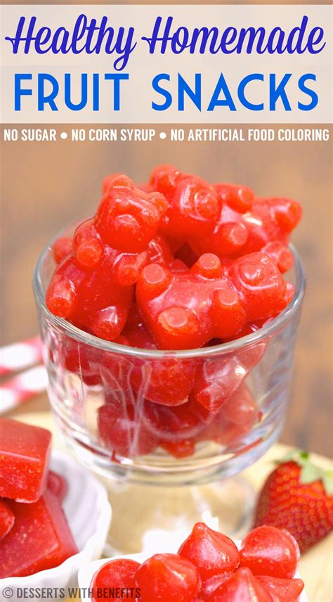 Healthy Homemade Fruit Snacks Desserts With Benefits