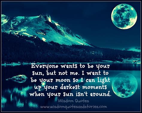 These sayings will make you want to look up into the night sky again. I want to light up your darkest moments Wisdom Quotes & Stories