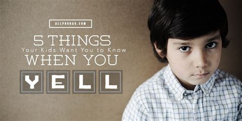 5 Things Your Kids Want You To Know When You Yell All